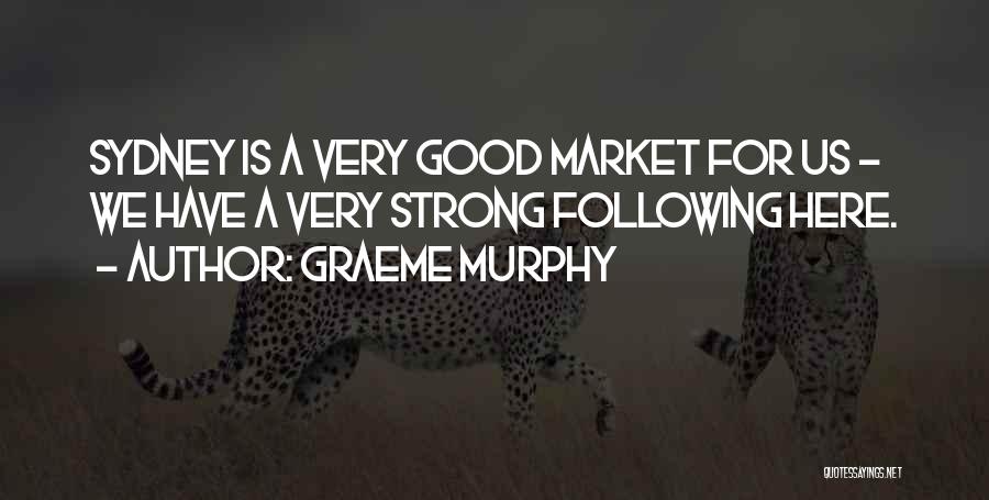 Graeme Murphy Quotes 820744