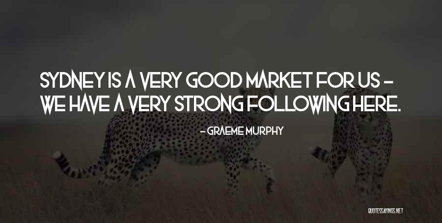 Graeme Murphy Quotes 820744