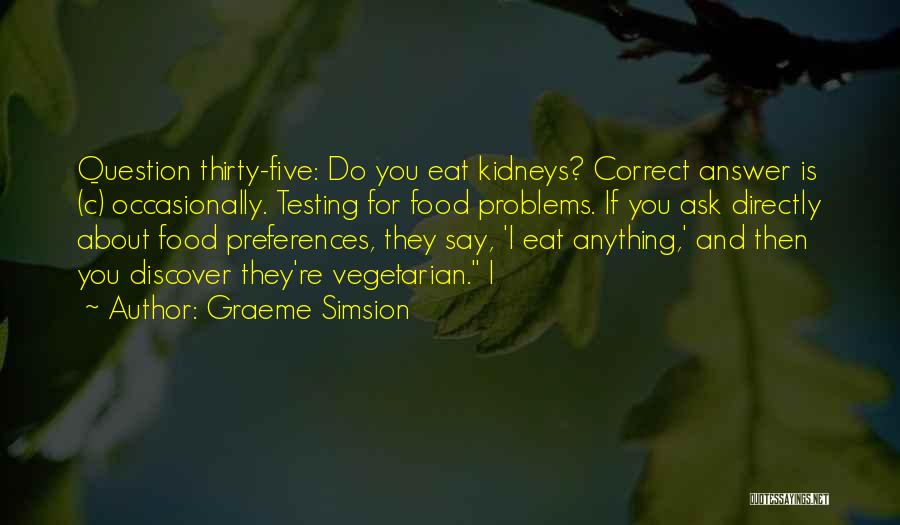 Graeme Simsion Quotes 1505272