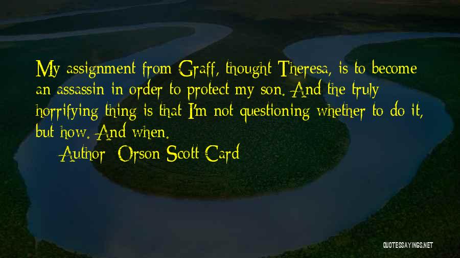 Graff Quotes By Orson Scott Card