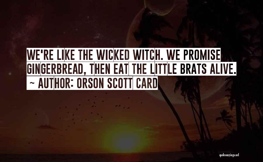 Graff Quotes By Orson Scott Card