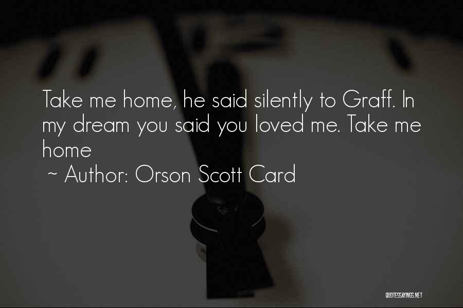 Graff Quotes By Orson Scott Card