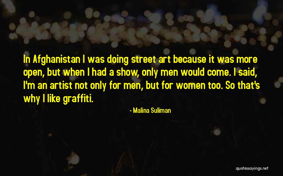 Graffiti Artist Quotes By Malina Suliman Graffiti Artist Quotes By Malina Suliman