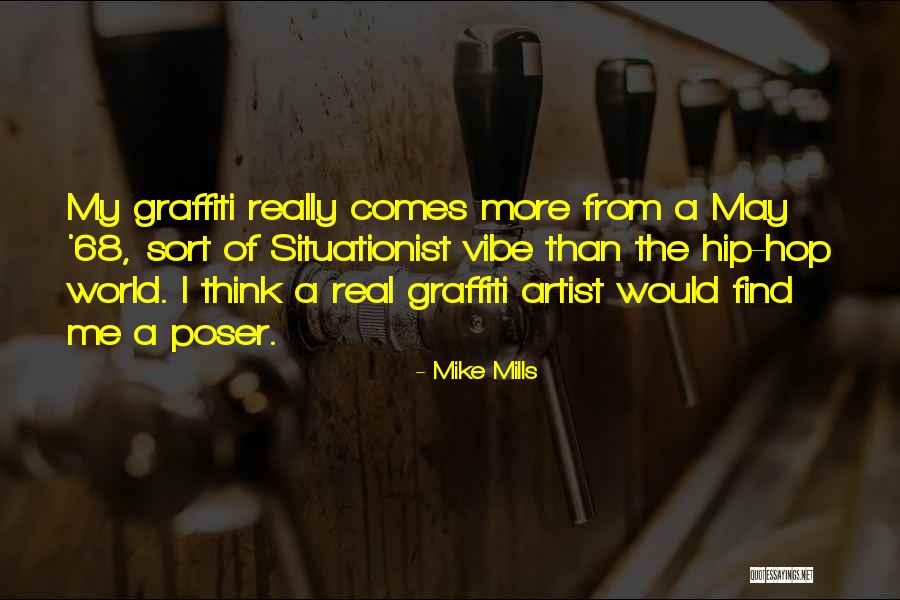 Graffiti Artist Quotes By Mike Mills Graffiti Artist Quotes By Mike Mills