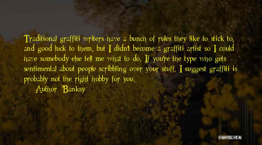 Graffiti Banksy Quotes By Banksy