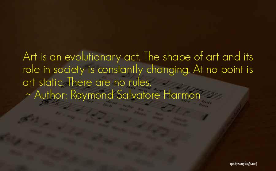 Graffiti Is Art Quotes By Raymond Salvatore Harmon