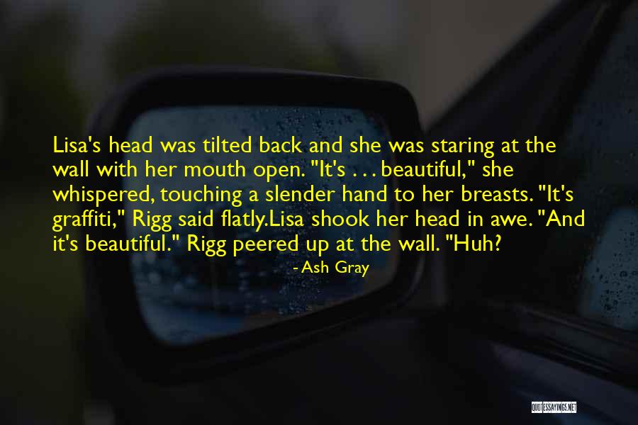 Graffiti Wall Quotes By Ash Gray Graffiti Wall Quotes By Ash Gray