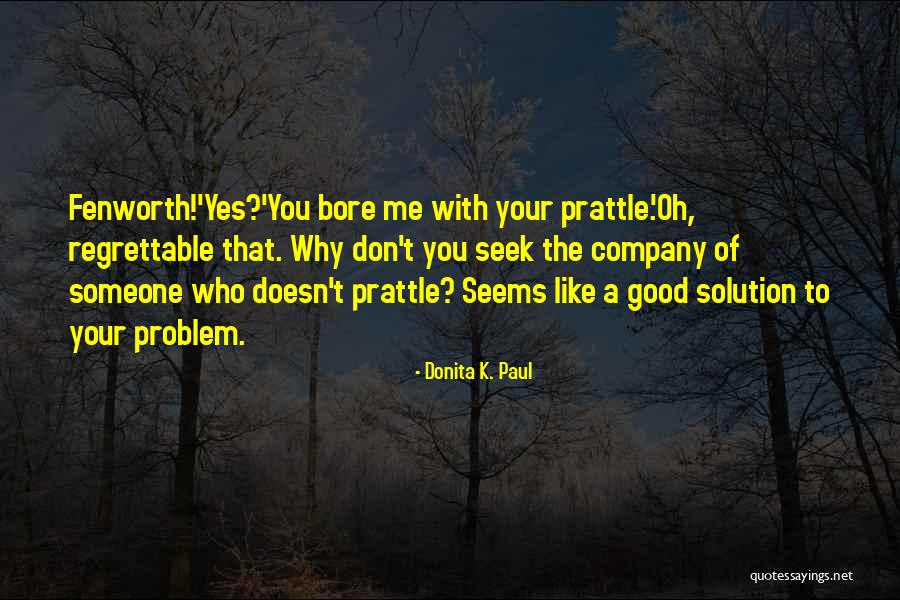 Graffunder Safe Quotes By Donita K. Paul Graffunder Safe Quotes By Donita K. Paul