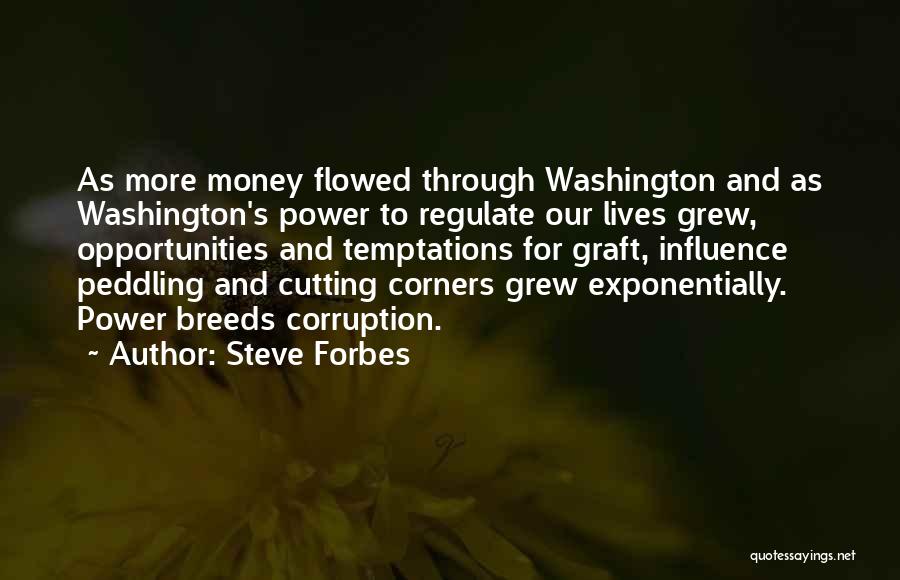 Graft And Corruption Quotes By Steve Forbes