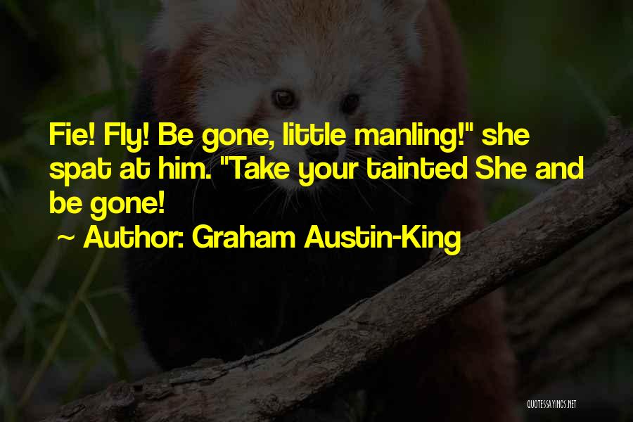 Graham Austin-King Quotes 2246053