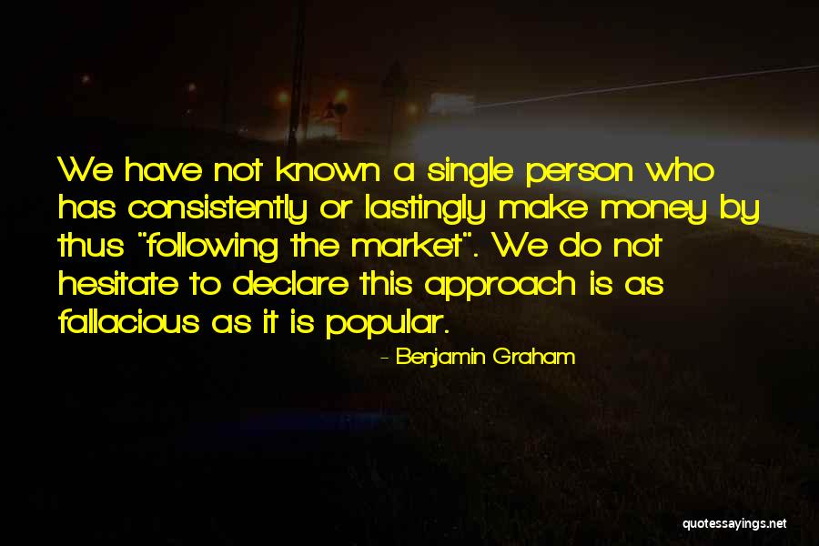 Graham Benjamin Quotes By Benjamin Graham