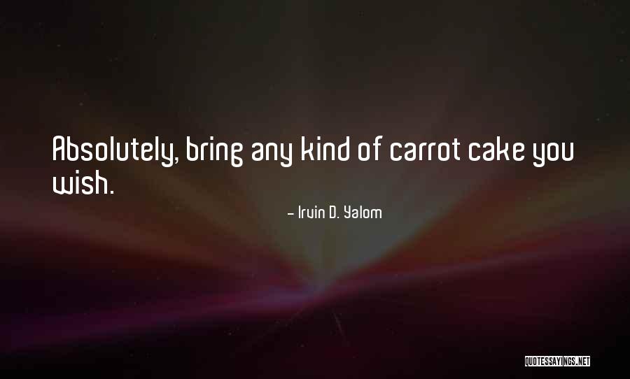 Graham Brown Famous Quotes By Irvin D. Yalom Graham Brown Famous Quotes By Irvin D. Yalom
