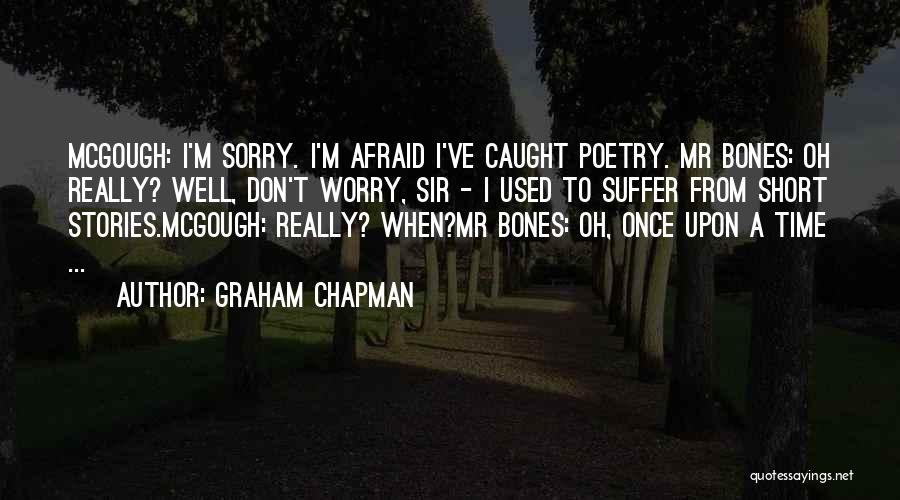 Graham Chapman Quotes 1235614