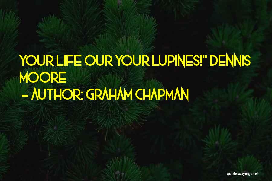 Graham Chapman Quotes 1356879