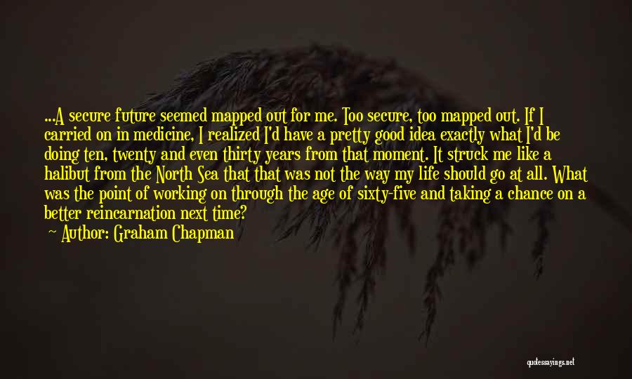 Graham Chapman Quotes 1866649