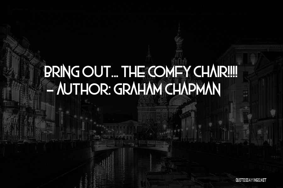 Graham Chapman Quotes 903682