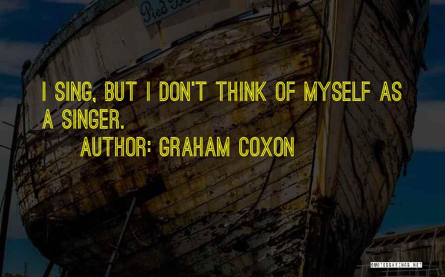 Graham Coxon Quotes 1338916