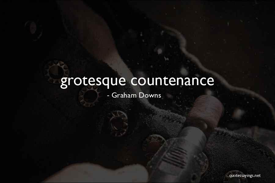 Graham Downs Quotes 1221106 Graham Downs Quotes 1221106