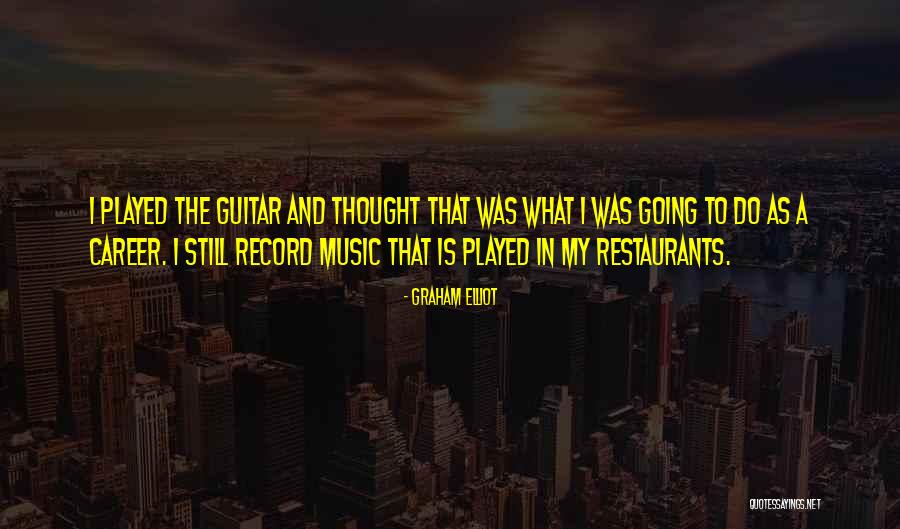 Graham Elliot Quotes 566538 Graham Elliot Quotes 566538