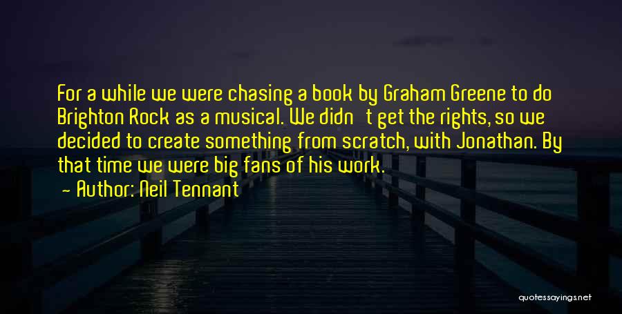 Graham Greene Brighton Rock Quotes By Neil Tennant