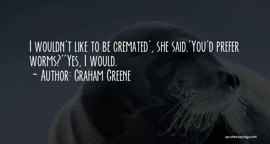 Graham Greene Quotes 2207775