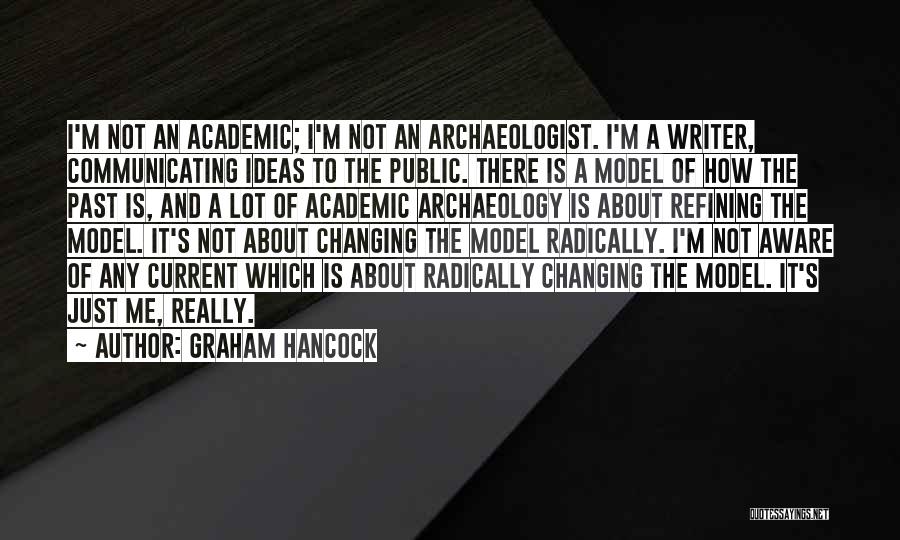 Graham Hancock Quotes 1165590