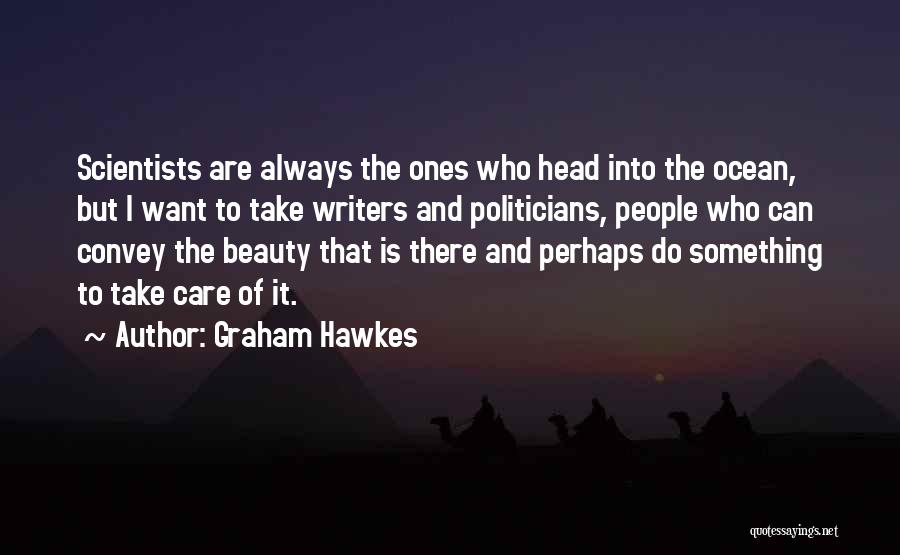 Graham Hawkes Quotes 1239323