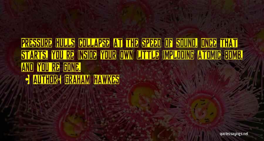 Graham Hawkes Quotes 1341668