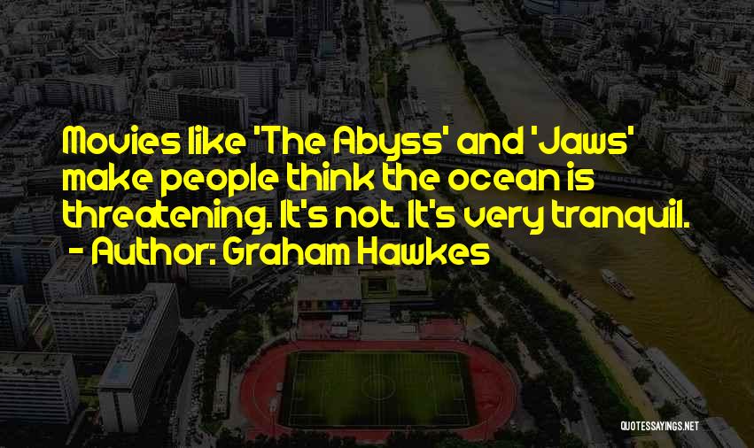 Graham Hawkes Quotes 2153206