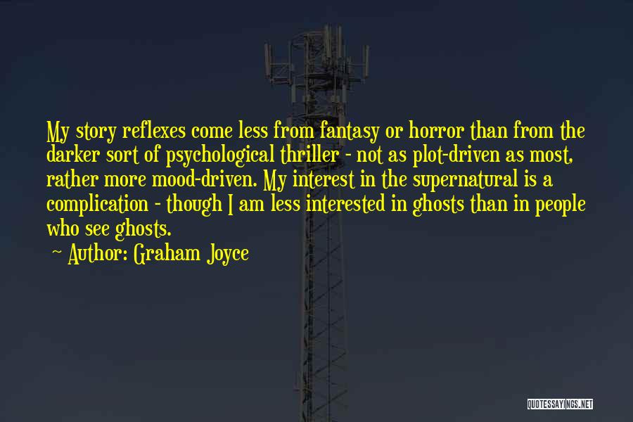 Graham Joyce Quotes 1187780