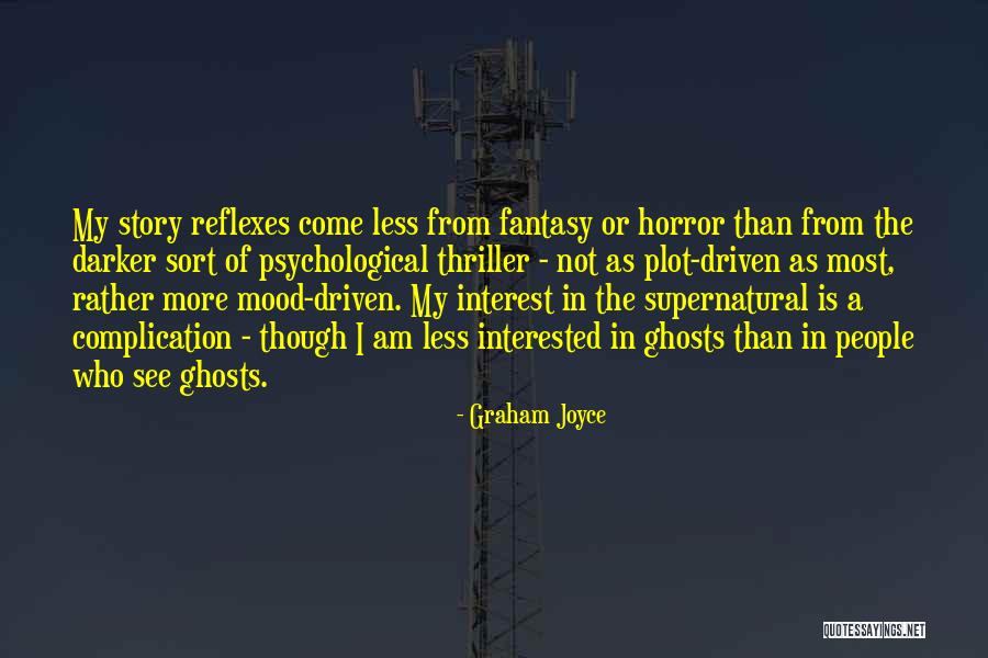 Graham Joyce Quotes 1187780