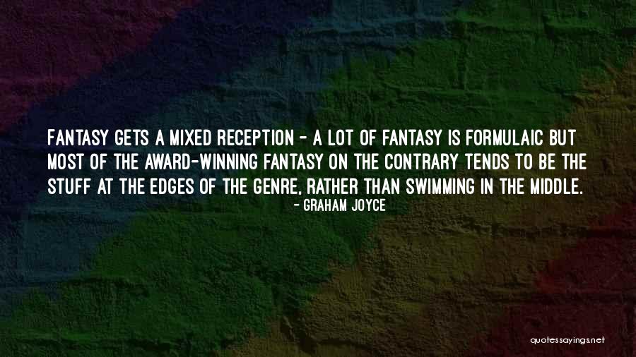Graham Joyce Quotes 2140237 Graham Joyce Quotes 2140237