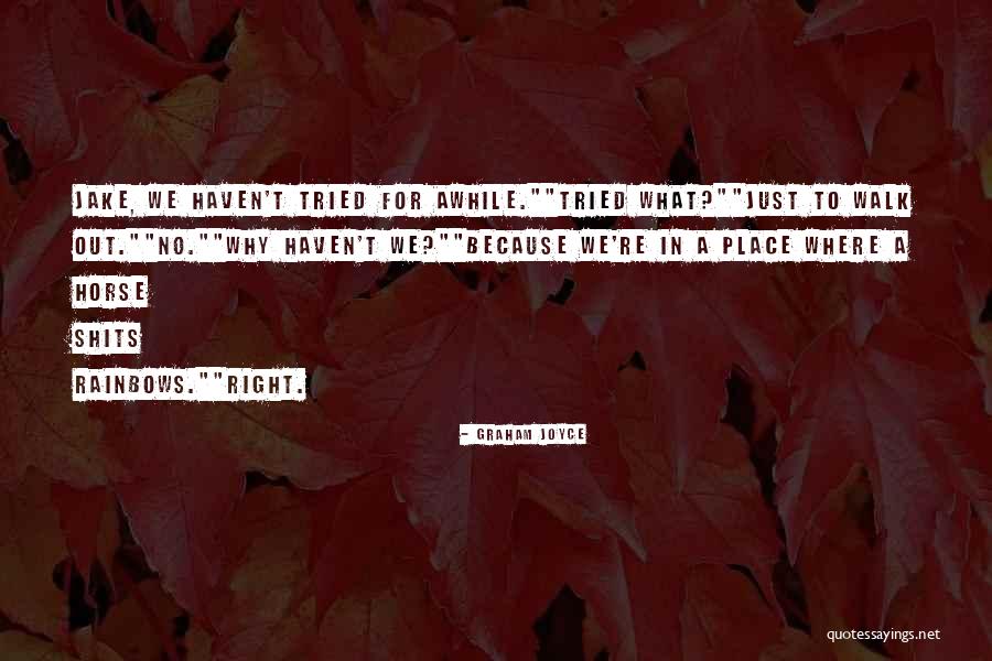 Graham Joyce Quotes 2151707 Graham Joyce Quotes 2151707