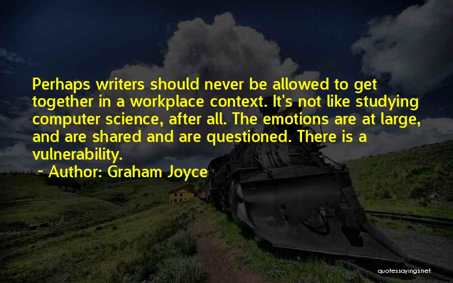 Graham Joyce Quotes 484554
