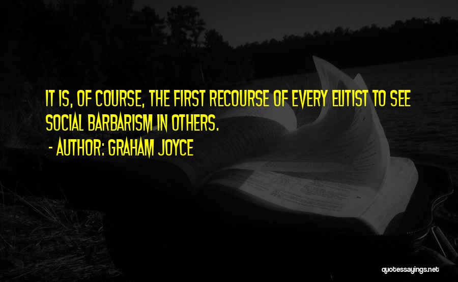 Graham Joyce Quotes 942184