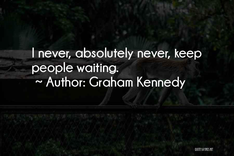 Graham Kennedy Quotes 103002