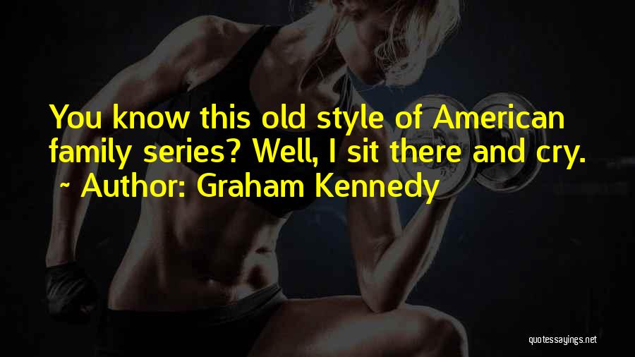 Graham Kennedy Quotes 1130389