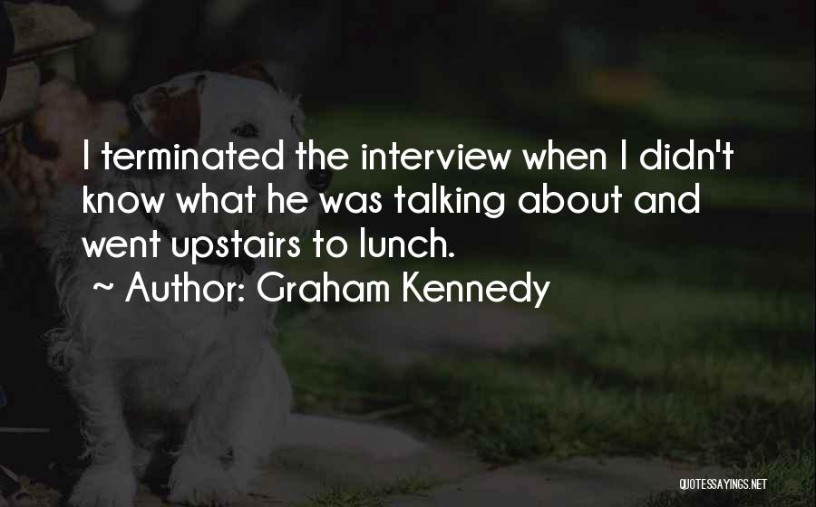 Graham Kennedy Quotes 943990
