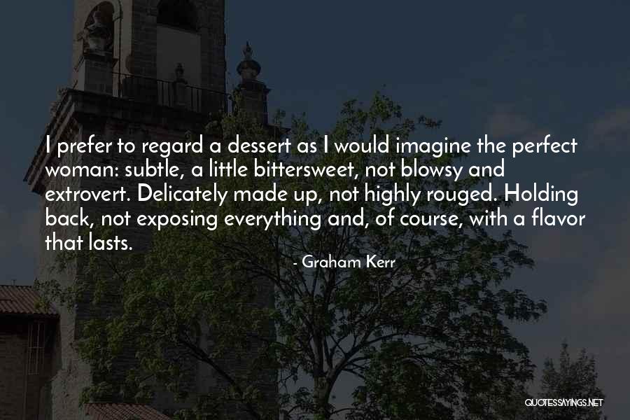 Graham Kerr Quotes 1547393