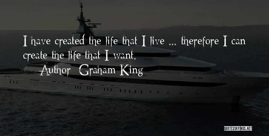 Graham King Quotes 275176