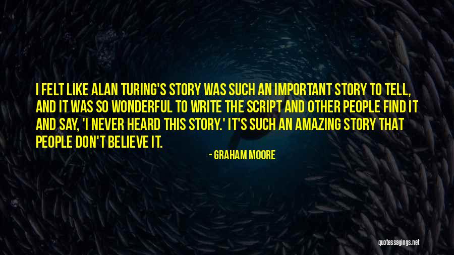 Graham Moore Quotes 1511959