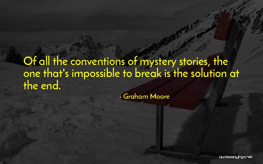 Graham Moore Quotes 1525621