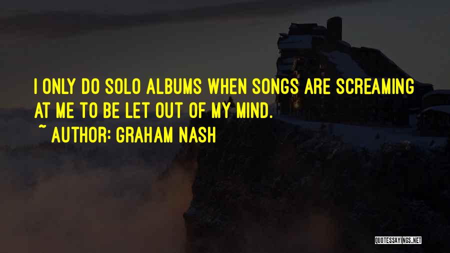 Graham Nash Quotes 1089554