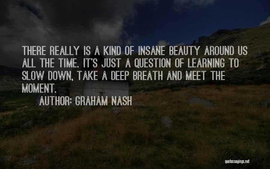 Graham Nash Quotes 1753199
