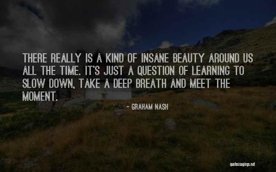 Graham Nash Quotes 1753199