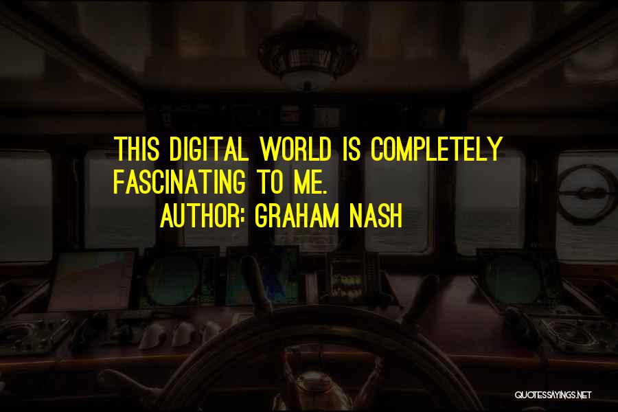 Graham Nash Quotes 1807090