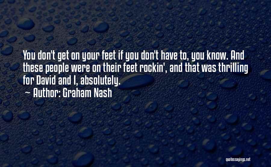 Graham Nash Quotes 798043