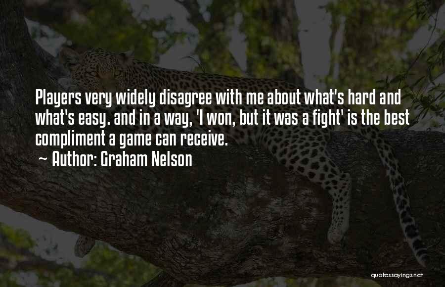 Graham Nelson Quotes 1102756