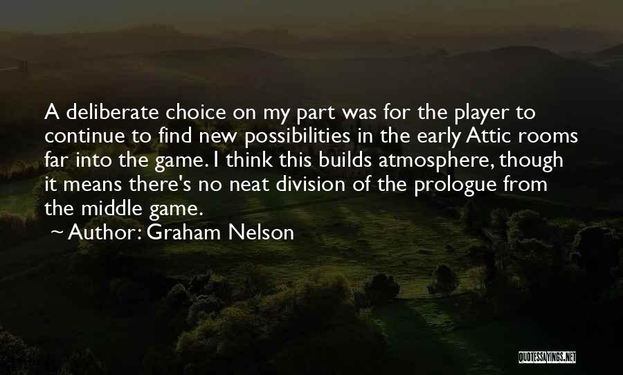 Graham Nelson Quotes 2010452
