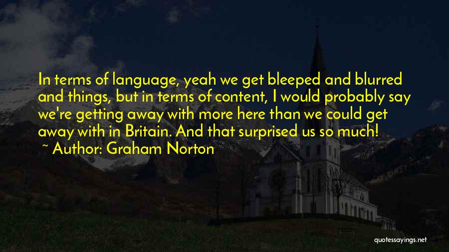 Graham Norton Quotes 2219152
